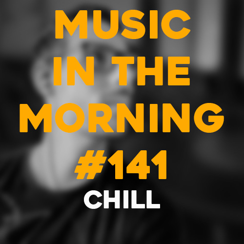 Cover art for Music in the Morning #141